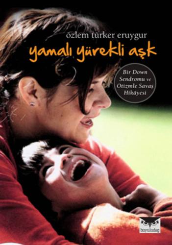 Yamalı Yürekli Aşk | Kitap Ambarı