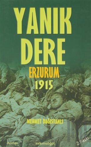 Yanık Dere Erzurum 1915 | Kitap Ambarı