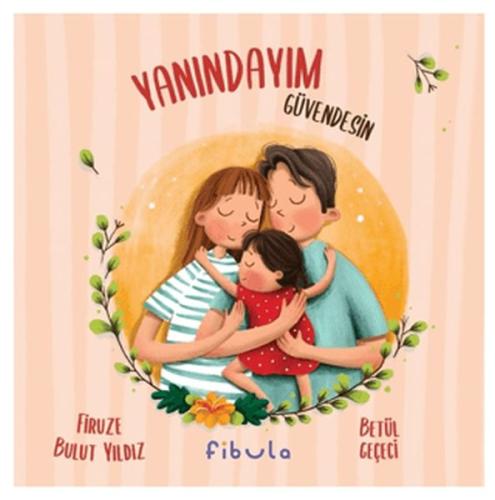 Yanındayım Güvendesin | Kitap Ambarı