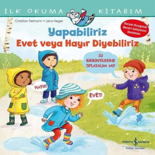 Yapabiliriz Evet veya Hayır Diyebiliriz - İlk Okuma Kitabım | Kitap Am