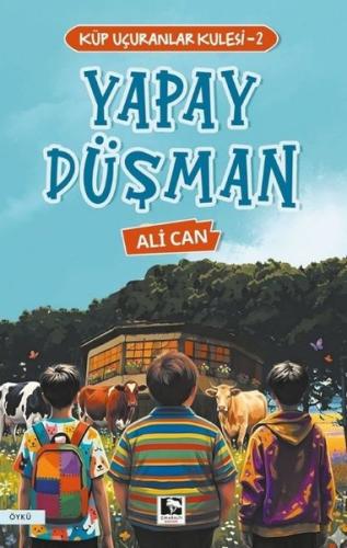 Yapay Düşman - Küp Uçuranlar Kulesi 2 | Kitap Ambarı