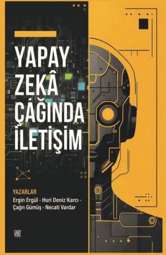 Yapay Zeka Çağında İletişim | Kitap Ambarı