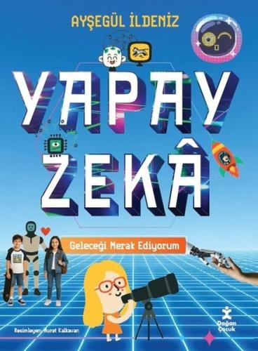 Yapay Zeka - Geleceği Merak Ediyorum | Kitap Ambarı