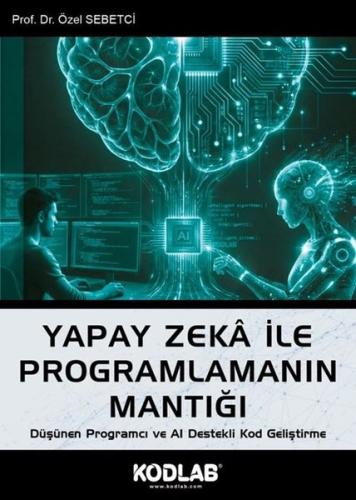 Yapay Zeka İle Programlamanın Mantığı | Kitap Ambarı