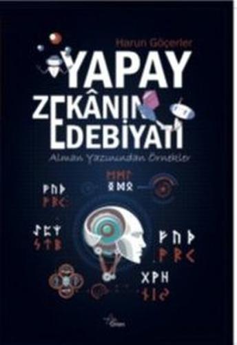 Yapay Zekanın Edebiyatı - Alman Yazınından Örnekler