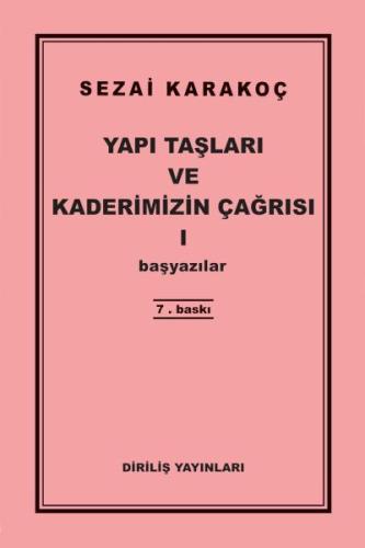 Yapı Taşları ve Kaderimizin Çağrısı 1