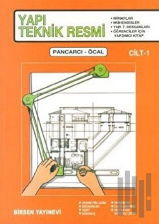 Yapı Teknik Resmi Cilt: 1