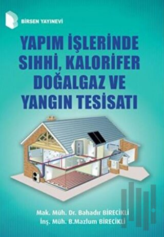 Yapım İşlerinde Sıhhi, Kalorifer Doğalgaz ve Yangın Tesisatı