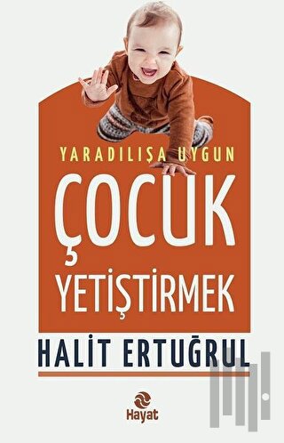Yaradılışa Uygun Çocuk Yetiştirmek | Kitap Ambarı