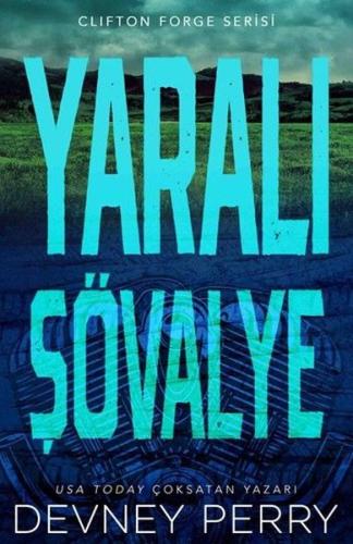 Yaralı Şövalye - Clifton Forge Serisi | Kitap Ambarı
