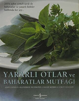 Yararlı Otlar ve Baharatlar Mutfağı (Ciltli)