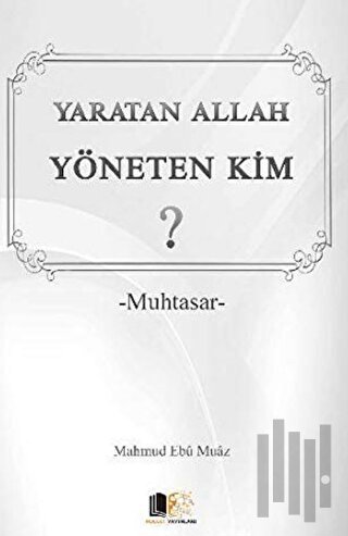 Yaratan Allah Yöneten Kim? (Cep Boy)