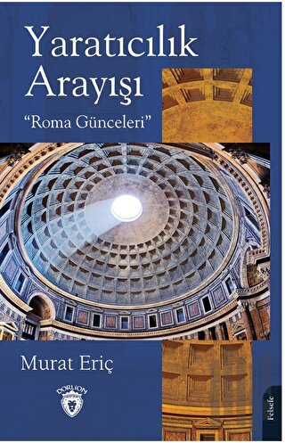 Yaratıcılık Arayışı “Roma Günceleri” | Kitap Ambarı