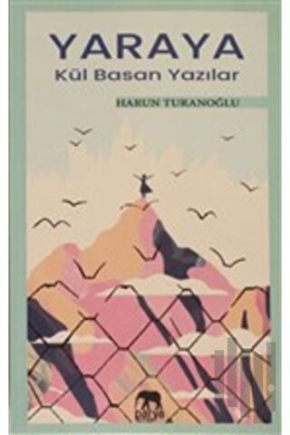 Yaraya Kül Basan Yazılar