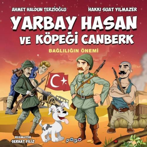 Yarbay Hasan ve Köpeği Canberk - Bağlılığın Önemi | Kitap Ambarı
