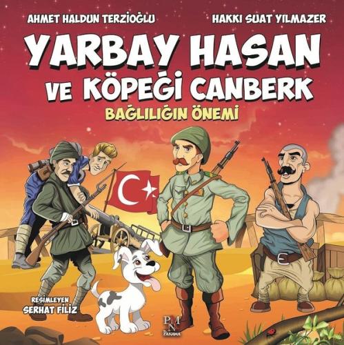 Yarbay Hasan ve Köpeği Canberk-Bağlılığın Önemi