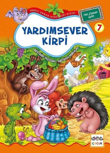 Yardımsever Kirpi / Neşeli Orman Hikayeleri (Büyük Boy) | Kitap Ambarı