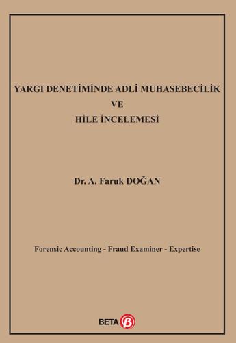 Yargı Denetiminde Adli Muhasebecilik ve Hile İncelemesi