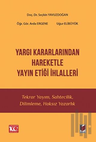 Yargı Kararlarından Hareketle Yayın Etiği İhlalleri
