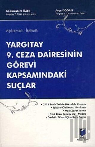 Yargıtay 9. Ceza Dairesinin Görevi Kapsamındaki Suçlar (Ciltli)