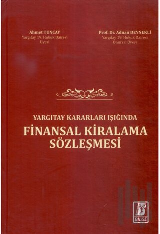 Yargıtay Kararları Işığında Finansal Kiralama Sözleşmesi (Ciltli)