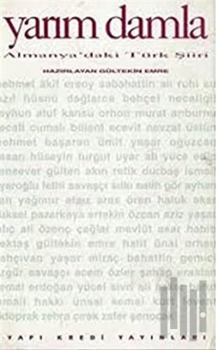 Yarım Damla Almanya’daki Türk Şiiri | Kitap Ambarı