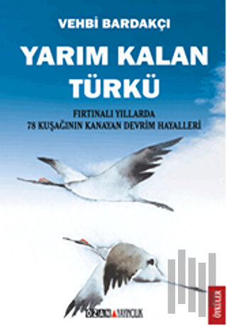 Yarım Kalan Türkü | Kitap Ambarı