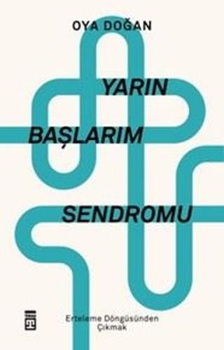 Yarın Başlarım Sendromu | Kitap Ambarı