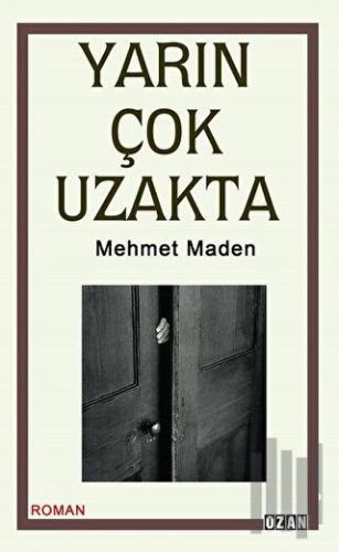 Yarın Çok Uzakta