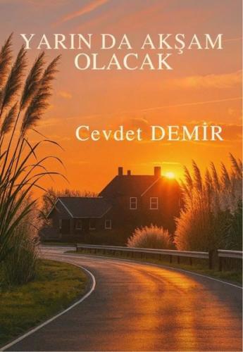 Yarın da Akşam Olacak | Kitap Ambarı
