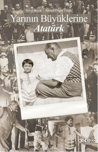 Yarının Büyüklerine Atatürk