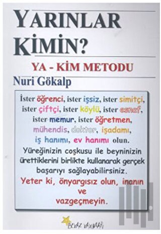 Yarınlar Kimin? Ya-Kim Metodu | Kitap Ambarı