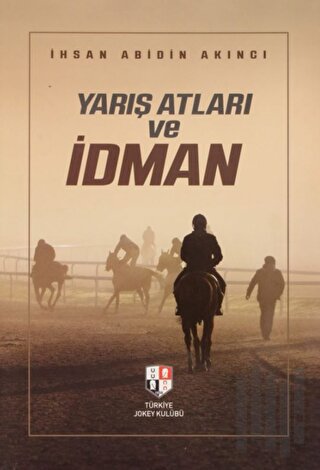Yarış Atları ve İdman (Ciltli) | Kitap Ambarı