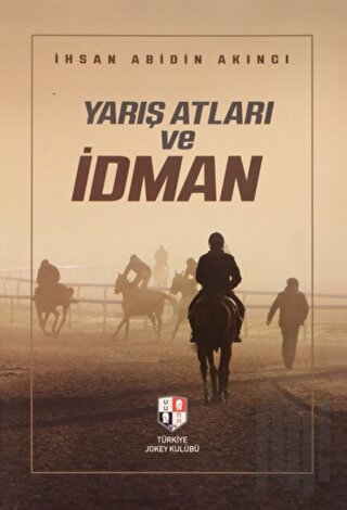 Yarış Atları ve İdman (Ciltli)