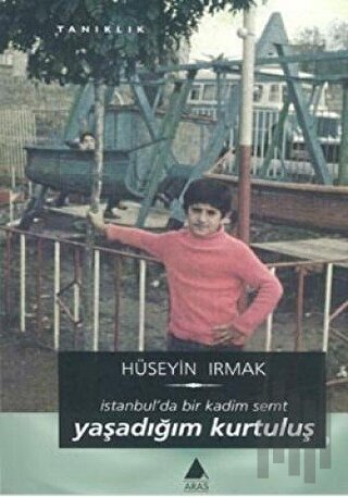 Yaşadığım Kurtuluş