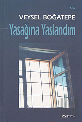 Yasağına Yaslandım | Kitap Ambarı