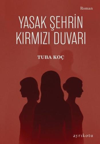 Yasak Şehrin Kırmızı Duvarı | Kitap Ambarı
