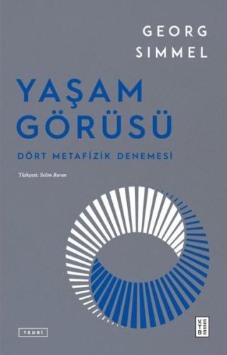 Yaşam Görüsü: Dört Metafizik Denemesi | Kitap Ambarı