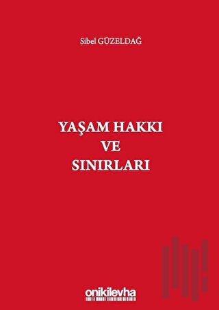 Yaşam Hakkı ve Sınırları