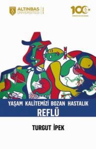 Yaşam Kalitemizi Bozan Hastalık: Reflü