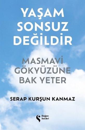 Yaşam Sonsuz Değildir (Ciltli) | Kitap Ambarı