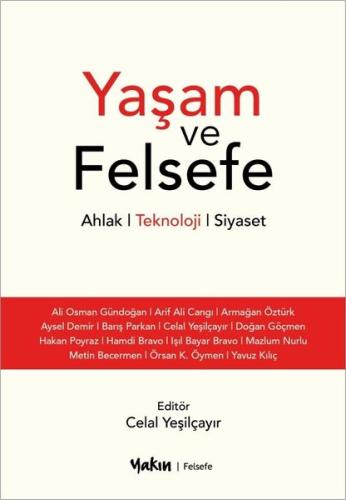 Yaşam ve Felsefe: Ahlak-Teknoloji-Siyaset