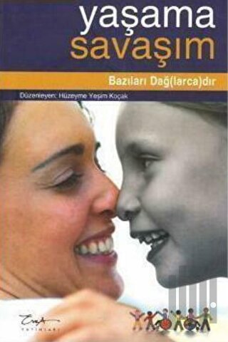 Yaşama Savaşım - Bazıları Dağ(larca)dır