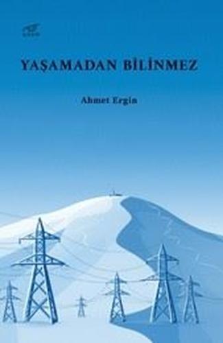 Yaşamadan Bilinmez | Kitap Ambarı