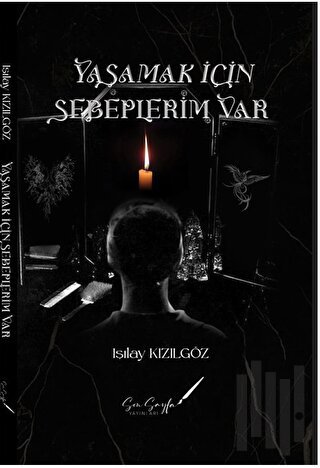 Yaşamak İçin Sebeplerim Var