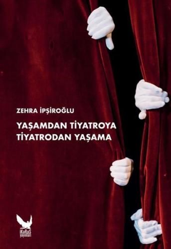 Yaşamdan Tiyatroya Tiyatrodan Yaşama | Kitap Ambarı
