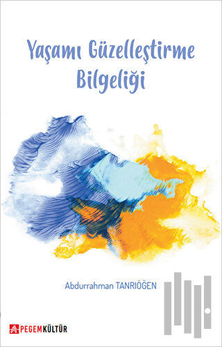 Yaşamı Güzelleştirme Bilgeliği