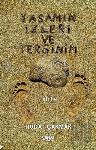 Yaşamın İzleri ve Tersinim | Kitap Ambarı