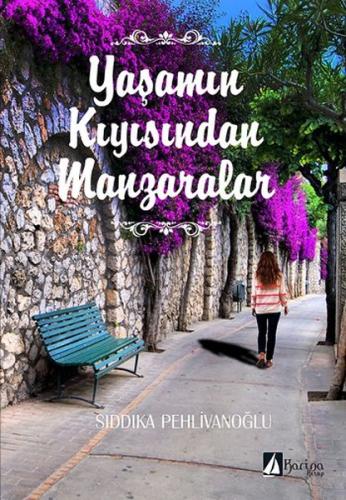 Yaşamın Kıyısından Manzaralar | Kitap Ambarı