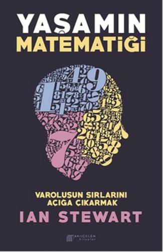 Yaşamın Matematiği - Varoluşun Sırlarını Açığa Çıkarmak